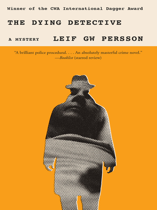 Title details for The Dying Detective by Leif GW Persson - Available